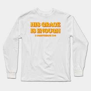 Retro His Grace Is Enough Christian Long Sleeve T-Shirt